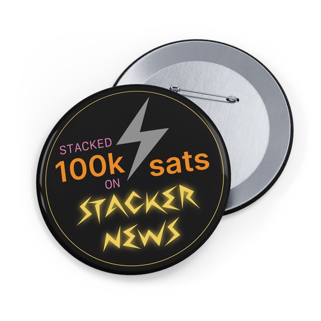 100k Sats Stacker Button Pins — 3.5", Round, 1 pc