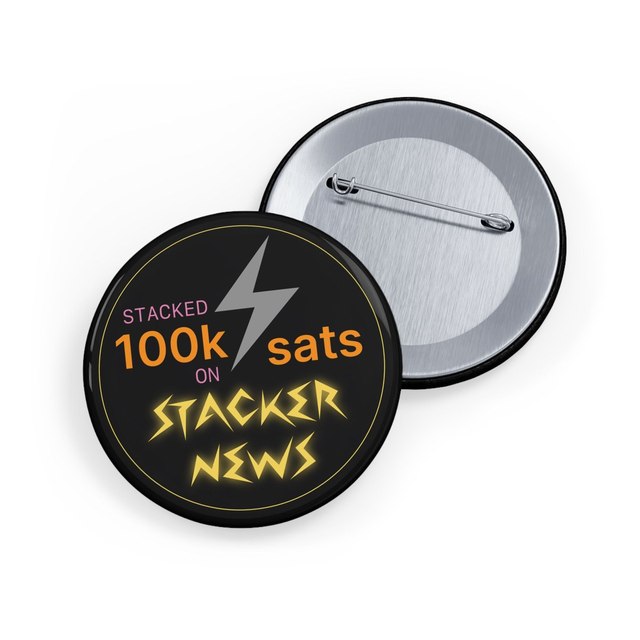 100k Sats Stacker Button Pins — 2.25", Round, 1 pc