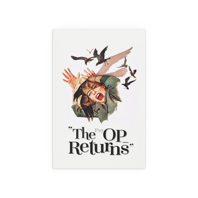 The psyOP_RETURNs — 12″ x 18″ (Vertical), Semi Glossy