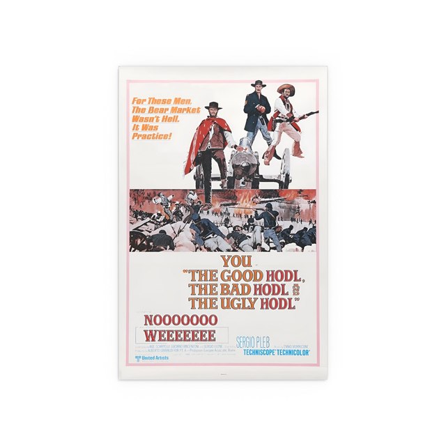 THE GOOD HODL, THE BAD HODL, THE HUGLY HODL — 12″ x 18″ (Vertical), Semi Glossy