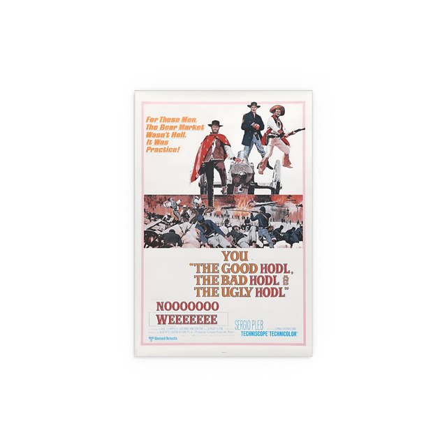 THE GOOD HODL, THE BAD HODL, THE HUGLY HODL — 8" x 12" (Vertical), Semi Glossy
