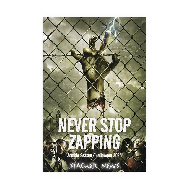 NEVER STOP ZAPPING — 20″ x 30″ (Vertical), Semi Glossy
