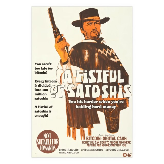 A FISTFUL OF SATOSHIS — 32″ x 48″ (Vertical), Semi Glossy