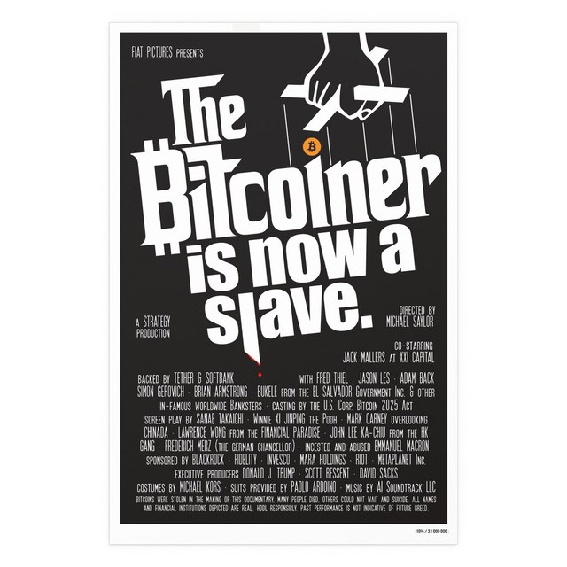 The Bitcoiner: is now a slave. — 32″ x 48″ (Vertical), Semi Glossy