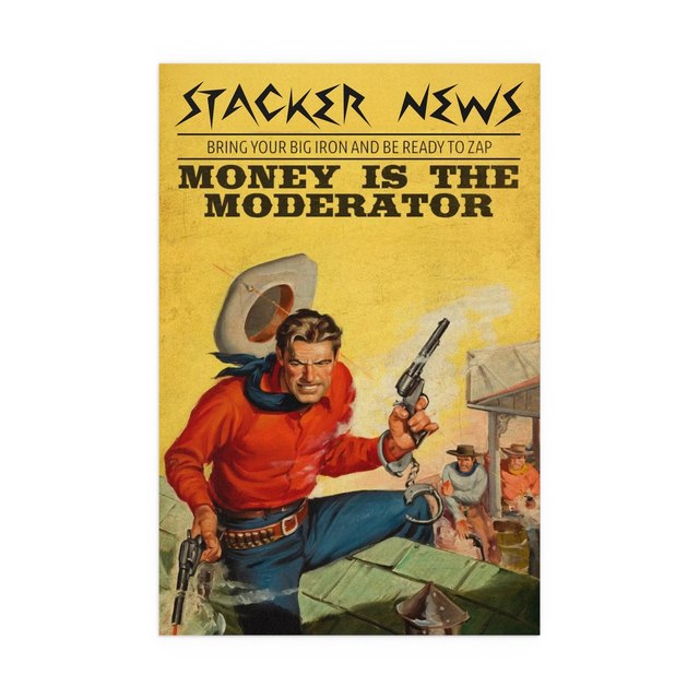 Money is the Moderator Series #04 Bring Your Big Iron and Be ready to Zap — 20″ x 30″…