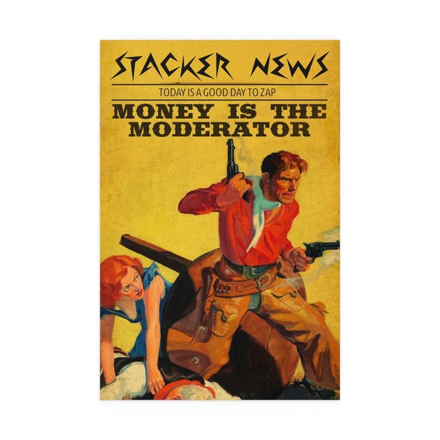 Money is the Moderator Series #07 Today is a Good Day to Zap — 20″ x 30″ (Vertical), Semi…