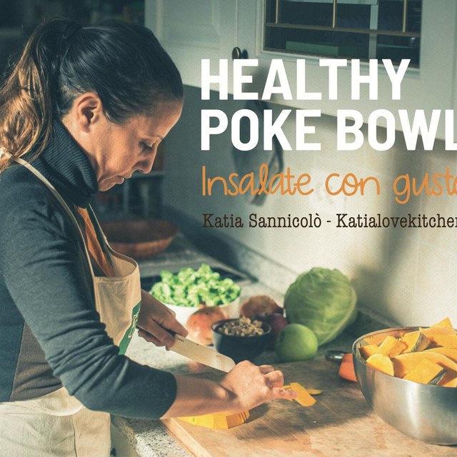 Libro "HEALTHY POKE BOWLS: insalate con gusto" di Katia Sannicolò — pdf