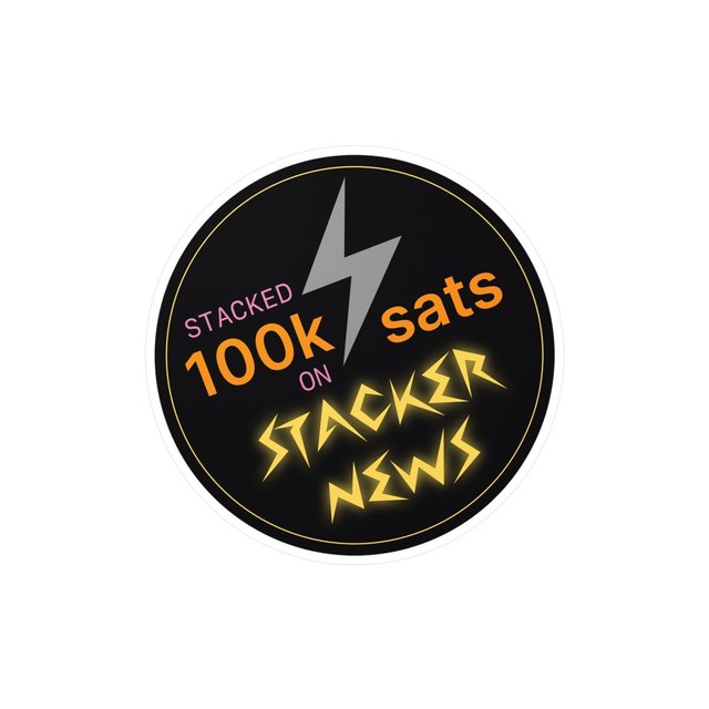 STACKER NEWS 100k Sats Sticker — 6" x 8", Kiss-Cut, Satin
