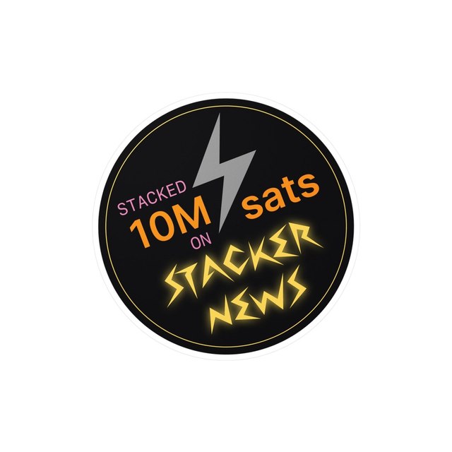 STACKER NEWS 10M Sats Sticker — 6" x 8", Kiss-Cut, Satin